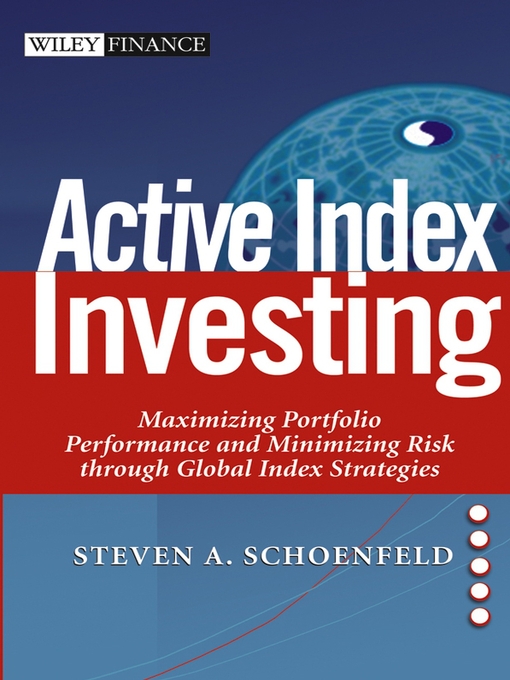 Title details for Active Index Investing by Steven A. Schoenfeld - Available
